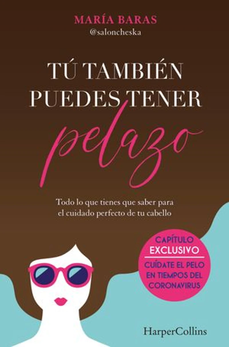Tú también puedes tener pelazo (You too can have beautiful hair)