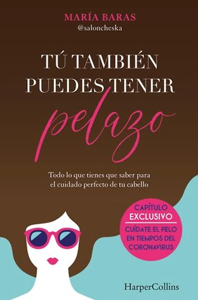 Tú también puedes tener pelazo (You too can have beautiful hair)