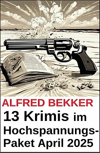 13 Krimis im Hochspannungs-Paket April 2025