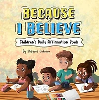 Because I Believe