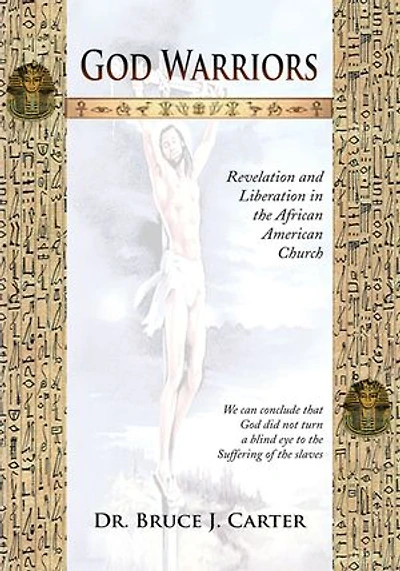 God Warriors: Revelation and Liberation in the African American Church