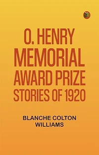 O. Henry Memorial Award Prize Stories of 1920