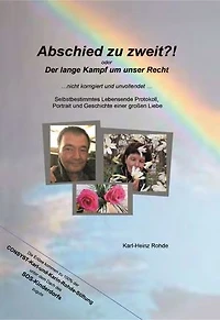 Abschied zu zweit?!: Der lange Kampf um unser Recht.