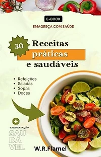 30 Receitas Práticas e Saudáveis