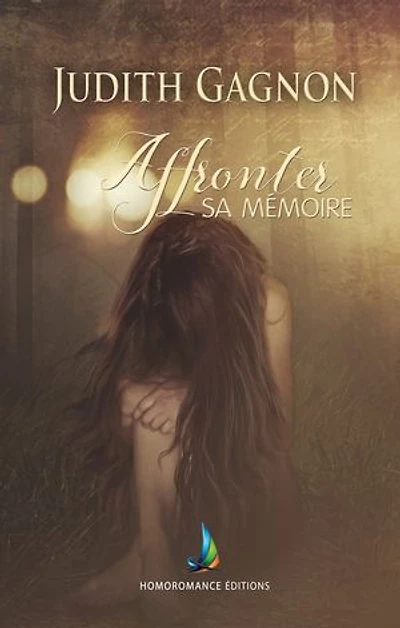 Affronter sa mémoire | Livre lesbien, roman lesbien