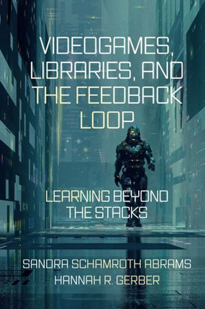 Videogames, Libraries, and the Feedback Loop: Learning Beyond Stacks