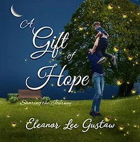 A Gift of Hope: Sharing the Journey