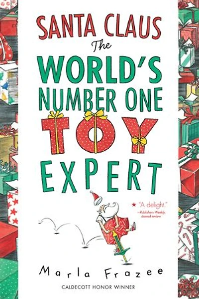 Santa Claus: The World's Number One Toy Expert: A Christmas Holiday Book for Kids