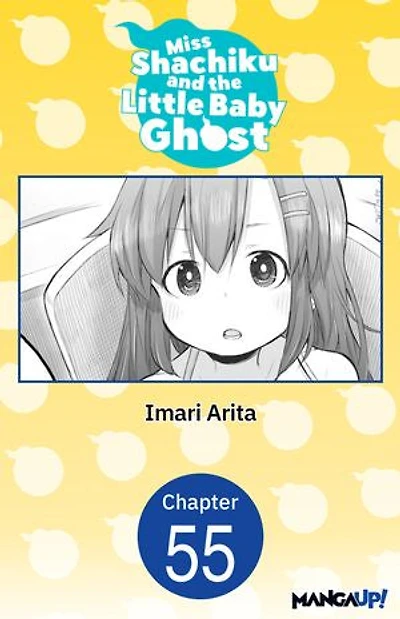 Miss Shachiku and the Little Baby Ghost #055
