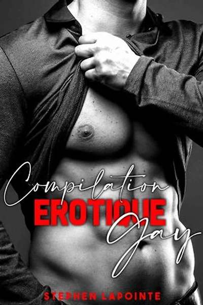 10 histoires GAY: Compilation érotique