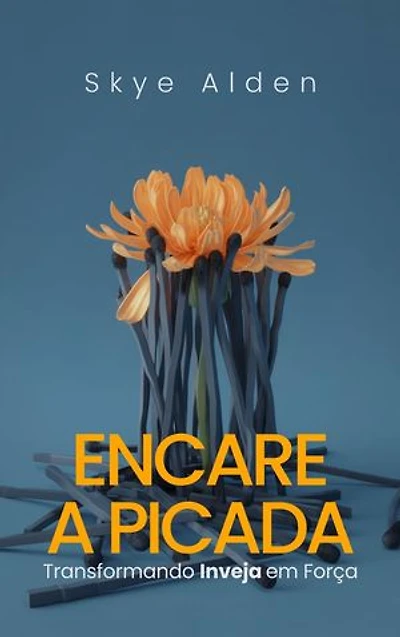 Embrace the Sting / Encare a Picada: Transforming Envy into Empowerment/ Transformando Inveja em Força