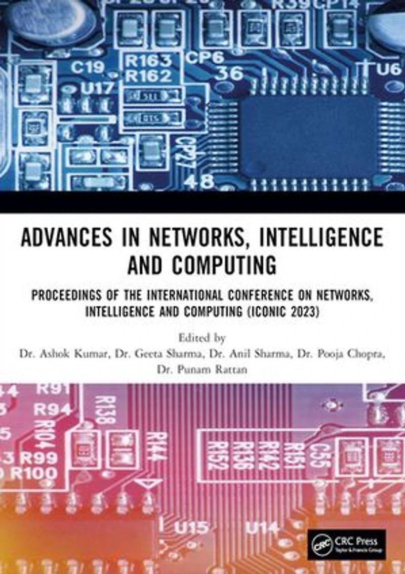 Advances Networks, Intelligence and Computing: Proceedings of the International Conference On Computing (ICONIC 2023)