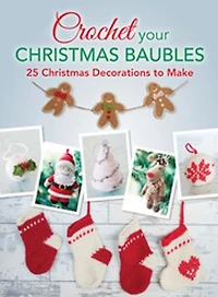 Crochet your christmas Baubles: over 25 decorations to make