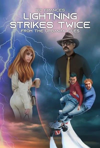 Lightning Strikes Twice: From the Urbanax Files