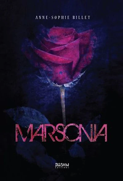 Marsonia - Roman policier - Version intégrale !: Une duologie policière sombre et intense !