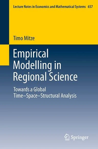 Empirical Modelling Regional Science: Towards A Global Time-space-structural Analysis