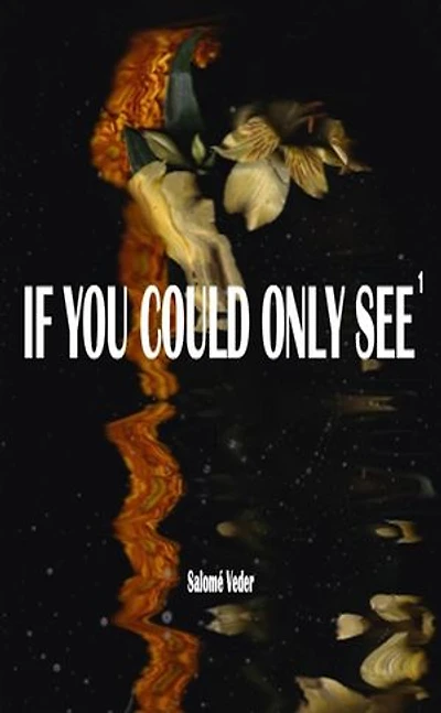 If You Could Only See: If You, #1