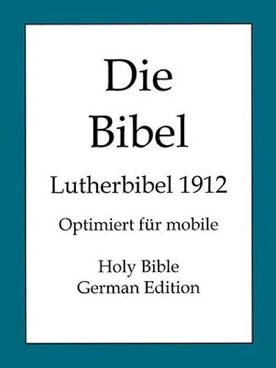Die Bibel, Lutherbibel 1912