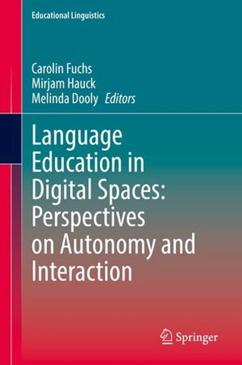 Language Education Digital Spaces: Perspectives on Autonomy and Interaction