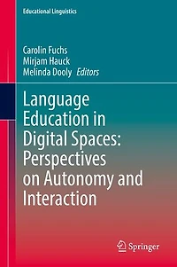 Language Education Digital Spaces: Perspectives on Autonomy and Interaction