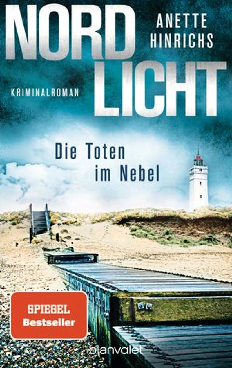 Nordlicht - Die Toten im Nebel: Kriminalroman - Die SPIEGEL-Nr.1-Bestsellerreihe um das deutsch-dänische Ermittlerduo