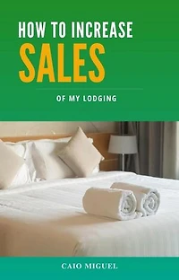 How to Increase Sales of My Lodging
