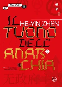 He-Yin Zhen: Il tuono dell'anarchia
