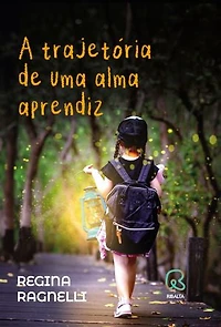 A trajetória de uma alma aprendiz