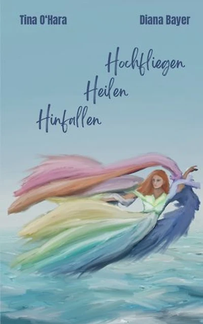 Hinfallen Heilen Hochfliegen