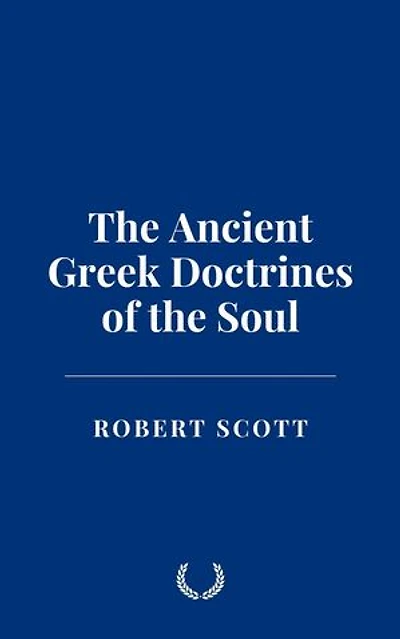 The Ancient Greek Doctrines of the Soul