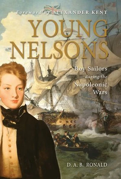 Young Nelsons: Boy sailors during the Napoleonic Wars