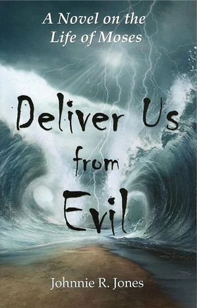 Deliver Us From Evil: GRAND ADVENTURE SERIES, #2