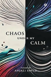 Chaos under my Calm