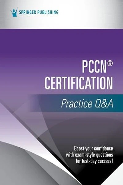 PCCN Certification Practice Q and A