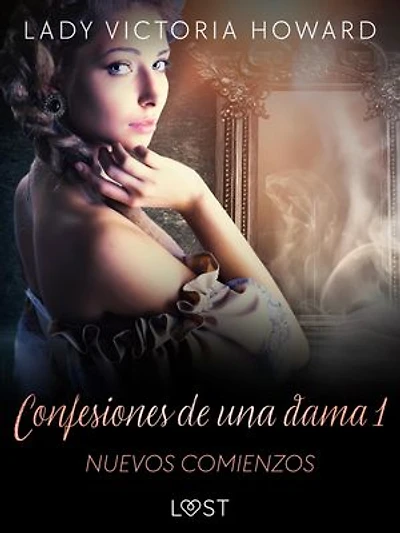 Confesiones de una dama 1: Nuevos comienzos