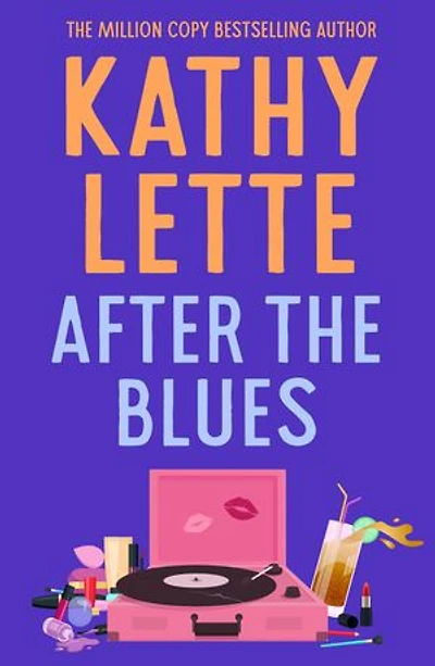 After the Blues: the witty and relatable novel from a million copy bestselling author
