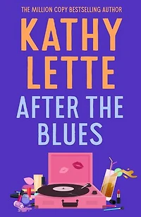 After the Blues: the witty and relatable novel from a million copy bestselling author