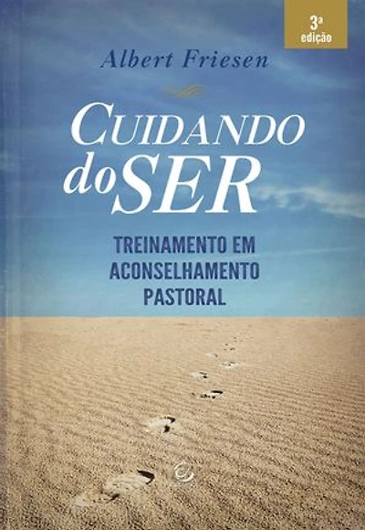 Cuidando do ser - eBook: treinamento em aconselhamento pastoral
