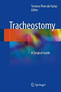 Tracheostomy: A Surgical Guide