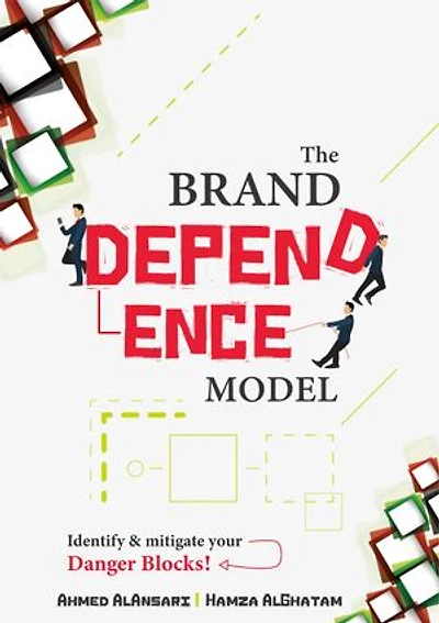 The Brand Dependence Model: Identify & Mitigate Your Danger Blocks