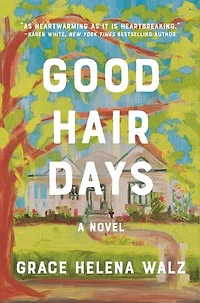 Good Hair Days: Your next favorite book club pick – for fans of cozy, small-town emotional reads 2026!
