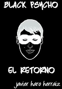 BLACK PSYCHO: EL RETORNO