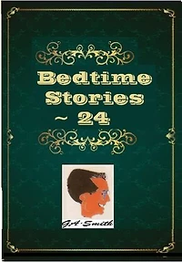 Bedtime Stories - 24