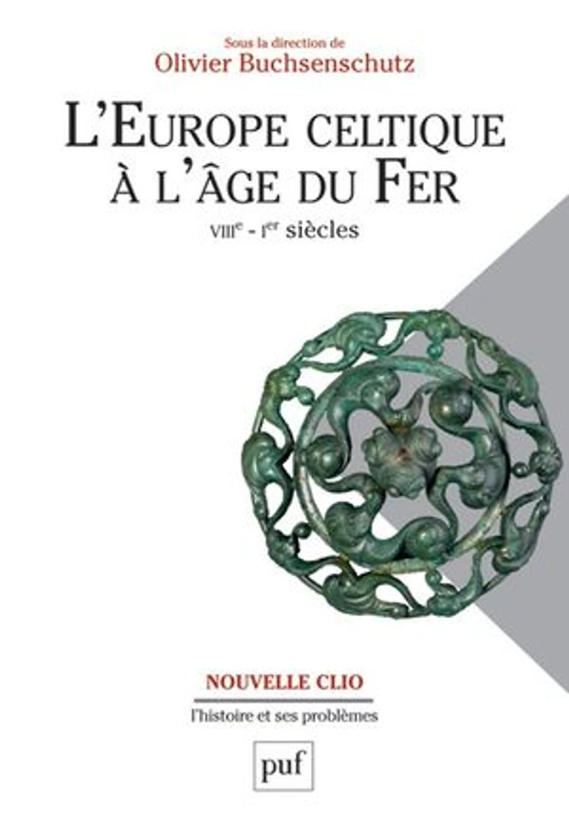 L' Europe celtique à l'âge du fer: VIIIe-Ier siècles
