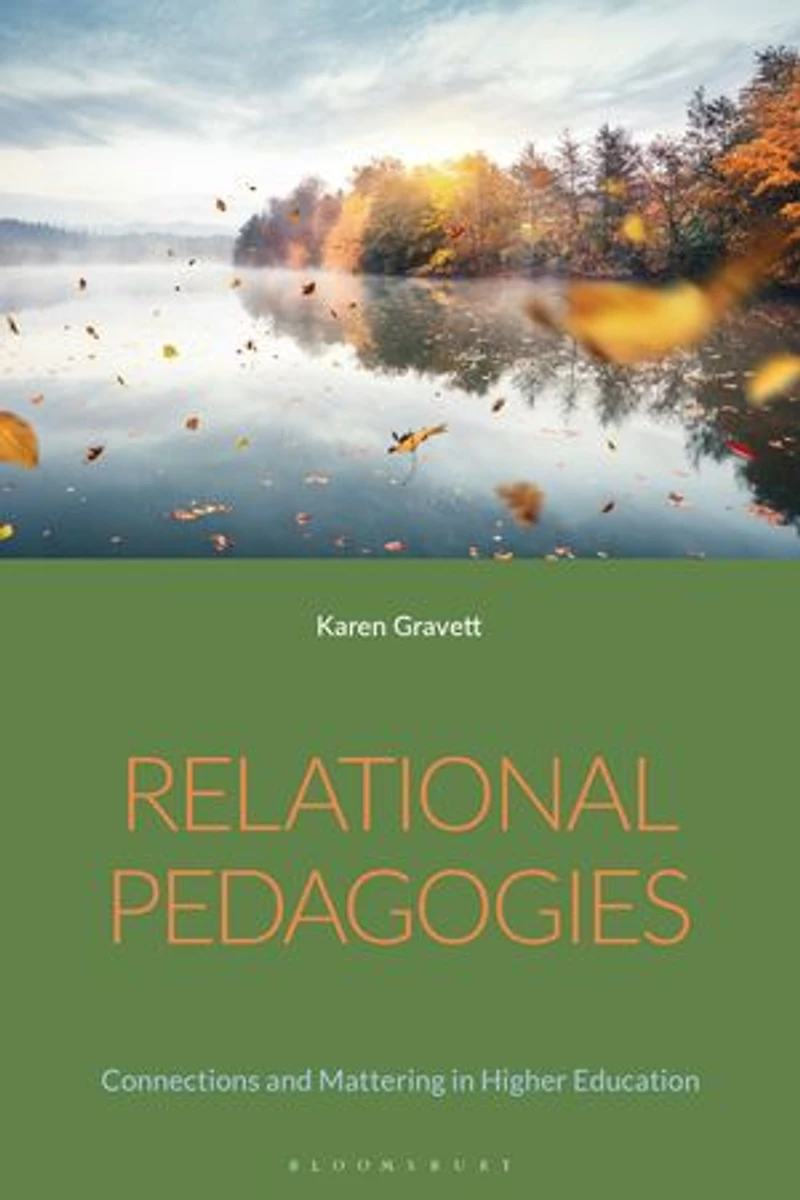 Relational Pedagogies: Connections and Mattering Higher Education