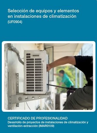 UF0904 - Selección de equipos y elementos en instalaciones de climatización