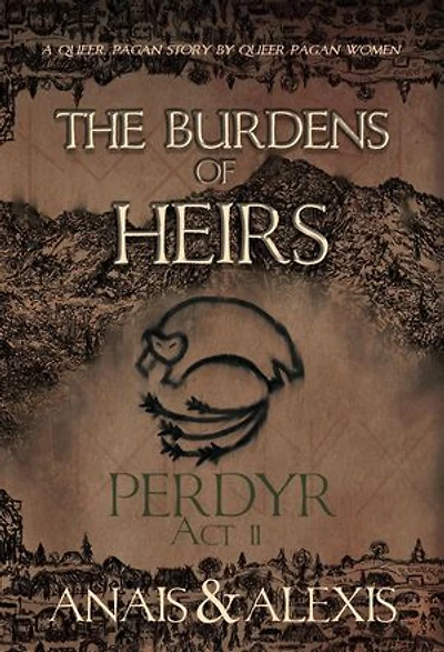 The Burdens of Heirs: Perdyr - Act II