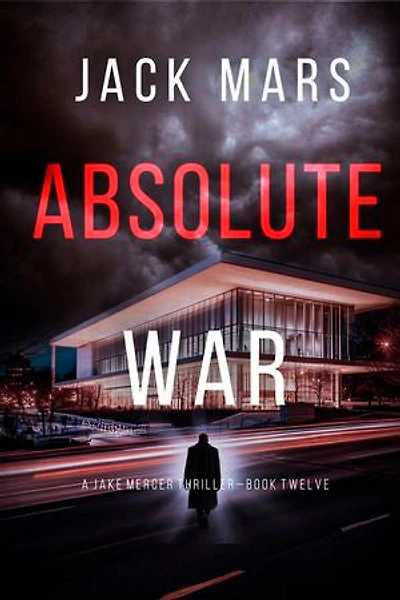 Absolute War (A Jake Mercer Political Thriller—Book Twelve)