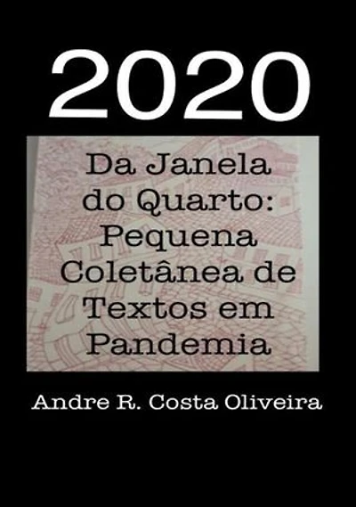 2020: Da Janela Do Quarto