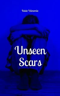 Unseen Scars